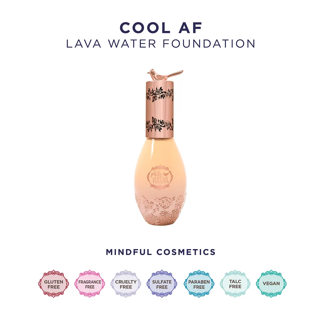 Cool AF Lava Water Foundation (MSRP $42)